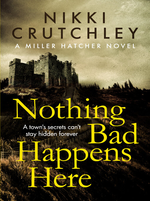 Title details for Nothing Bad Happens Here by Nikki Crutchley - Wait list